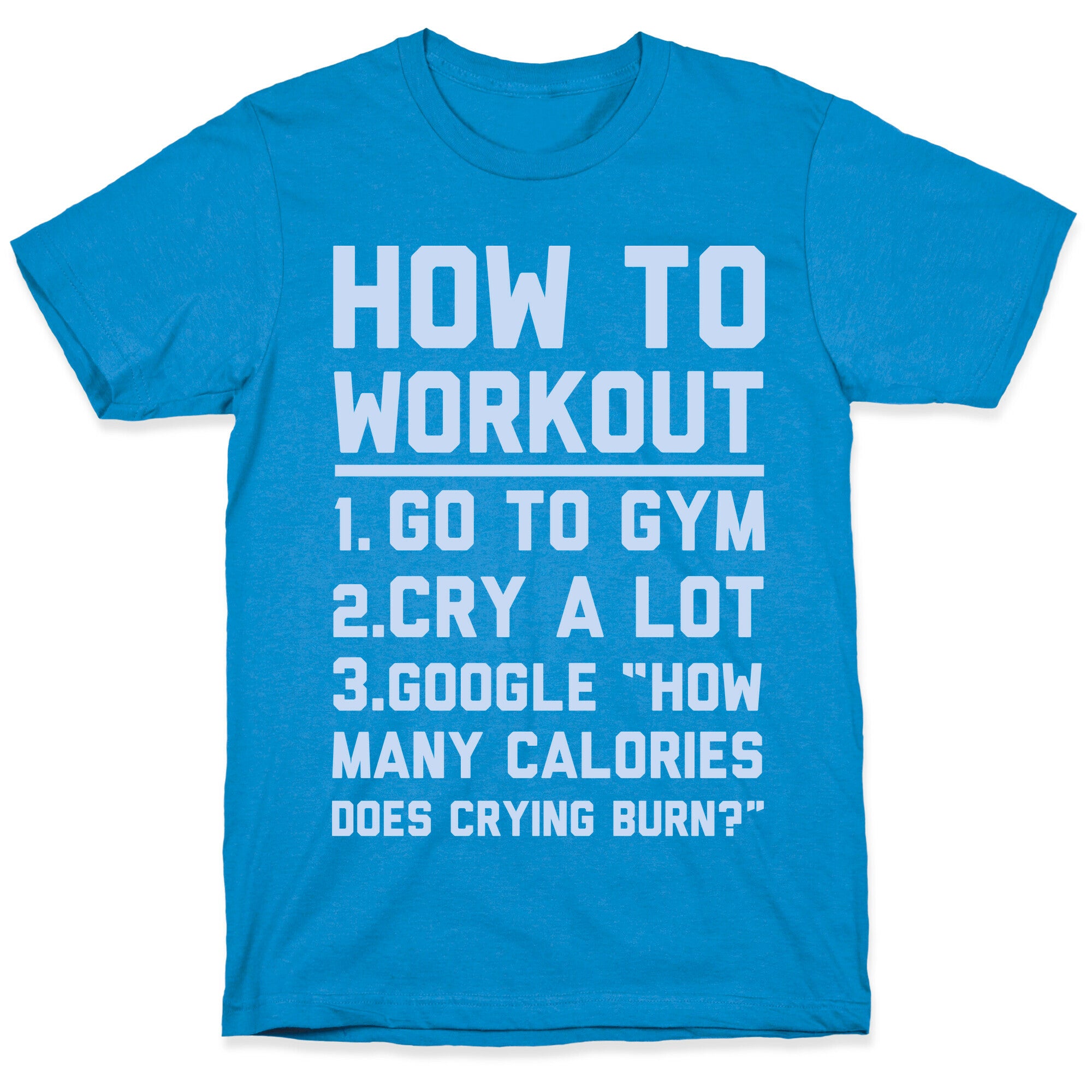 How To Workout T-Shirt